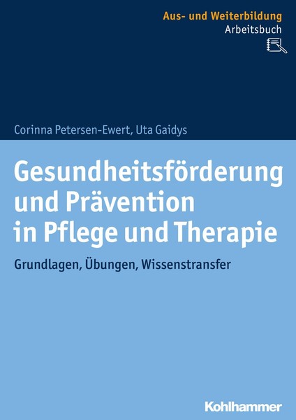 GesundheitsföRderung Und PräVention In Pflege Und Therapie ~ ... 9783170348257-image