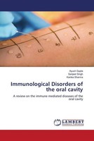 Ayush Gupta (U. A.) | Immunological Disorders Of The Oral Cavity | Taschenbuch