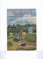 Signals: A Railway Miscellany, Hertf..., Murray, Eckett