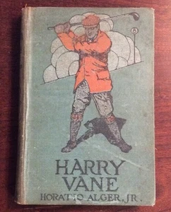 Harry Vane (1911, Hardcover) Horatio Alger Jr BookGnu