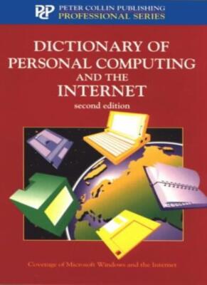 Dictionary of Personal Computing and the Internet (Professional)