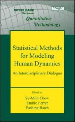 Statistical Methods for Modeling Human Dynamics: An Interdisciplinary Dialogue 