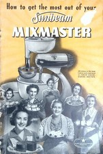 How to get the most out of your Sunbeam Mixmaster Vintage Guide Booklet 1940s