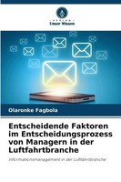 Entscheidende Faktoren Im Entscheidungsprozess Von Managern In Der...