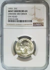 1955 Washington Silver Quarter NGC MS 64 Mint Error Planchet Die Crack On Head
