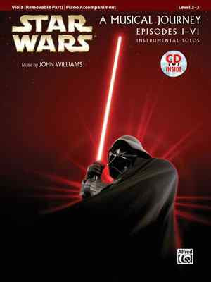 STAR WARS I-VI INSTRUMENTAL SOLOS-VIOLA W/PIANO ACCOMPANIMENT MUSIC BOOK/CD NEW!
