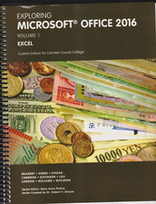 Exploring Microsoft Office 2016 Volume 1 -EXCEL for Camden Community College