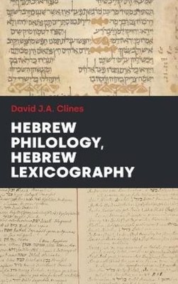 Clines D J a Hebrew Lexicography Hebrew Philology (Hardback)