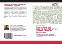 Juan Carlos Rojo Carrascal | El Deterioro Del Espacio PúBlico En Las Ciudades...