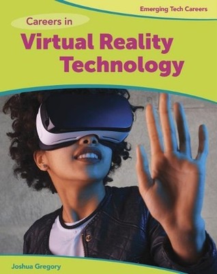 Careers in Virtual Reality Technology by Joshua Gregory (English) Paperback Book