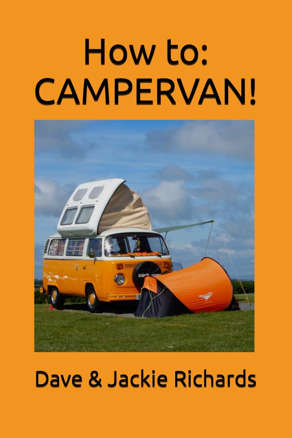 Jackie Richards Dave Richards How to: CAMPERVAN! (Tascabile)