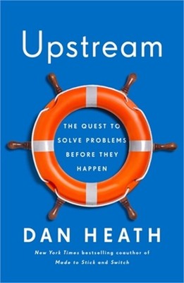 Upstream: The Quest to Solve Problems Before They Happen (Hardback or Cased Book