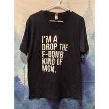 F-Bomb Kind of Mom Size Large