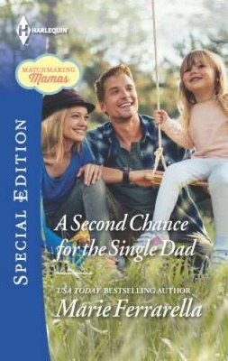 A Second Chance for the Single Dad (Matchmaking Mamas) - VERY GOOD