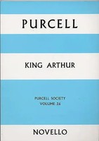 Henry Purcell | Purcell Society Volume 26 - King Arthur | Purcell Society Volume