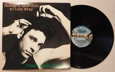 ROBERT GORDON W/LINK WRAY /FRESH FISH SPECIAL /12” STEREO LP /PRIVATE STOCK 7008