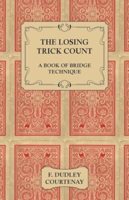 Courtenay - The Losing Trick Count - A Book of Bridge Technique - Neu - J555z