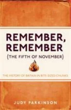 Remember, Remember (the Fifth of November): The History of Britain in...