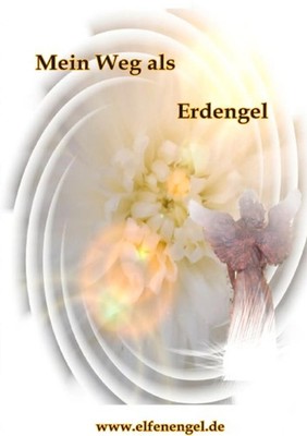 Nati Elfenengel | Mein Weg als Erdengel | Taschenbuch | Deutsch (2018) | 96 S.