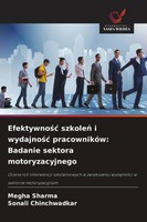 Megha Sharma (U. A.) | Efektywno¿¿ Szkole¿ I Wydajno¿¿ PracownikóW: Badanie...
