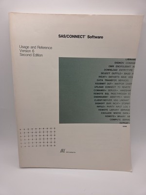 SAS/CONNECT software Usage Abd Reference Version 6 2nd Edition SAS institute