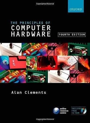 Principles of Computer Hardware - Paperback, by Clements Alan - Very Good