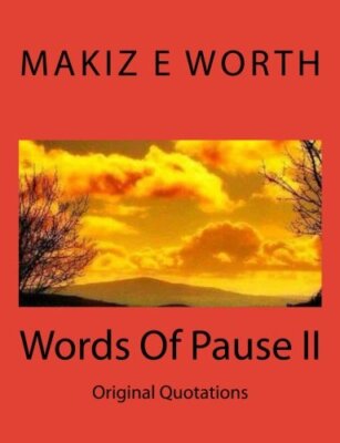 Words Of Pause II    All I Have: Original Quotes: Volume 10 (I Have Written)-,