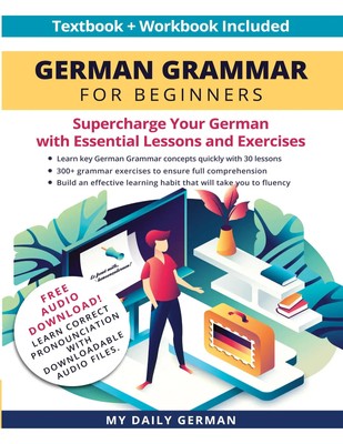German Grammar for Beginners Textbook + Workbook Included My Daily German Buch