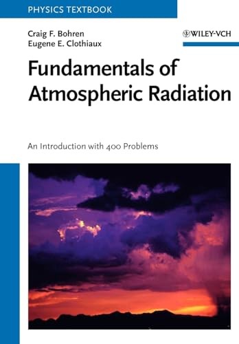 Fundamentals Of Atmospheric Radiation : An Introduction With 400 Problems Craig F. (Pennsylvania State University, University Park, Usa) Bohren - Image 6