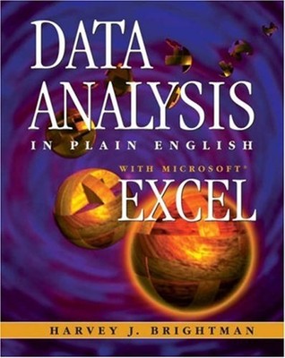 Data Analysis in Plain English with Microsoft Excel Harvey J. Bri