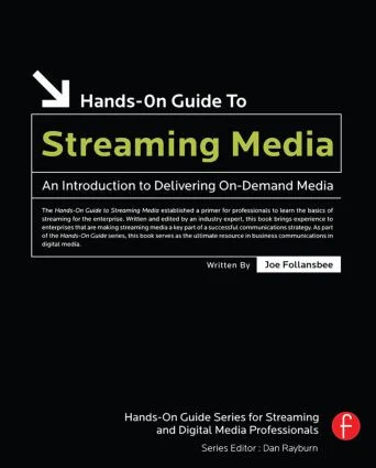 Hands-On Guide to Streaming Media - 2nd Edition