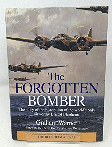 The Forgotten Bomber: Story of the Restoration of the World's Only Airworthy Bri