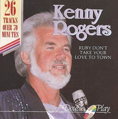 Ruby Don't Take Your Love to Town [Audio CD] Kenny Rogers