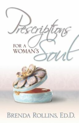 Prescriptions for a Woman's Soul by Rollins, Brenda