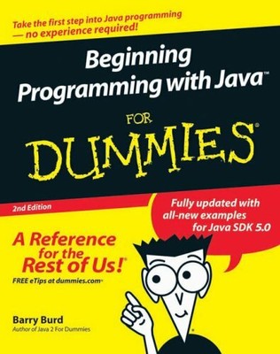 Beginning Programming with Java For Dummies by Burd, Barry 0764588745