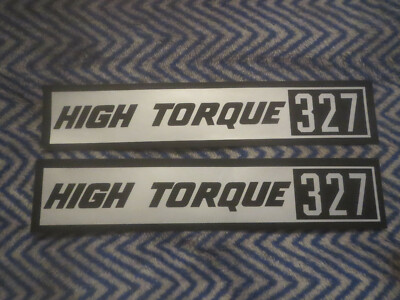 CHEVROLET HIGH TORQUE HI-TORQUE 327 VALVE COVER DECALS STICKERS SET ...
