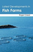 Roger Creed | Latest Developments In Fish Farms | Buch | Englisch (2015)