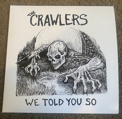 The Crawlers-We Told You So 2025 HC  Poison Idea Christ On A Crutch Dwarves KBD 