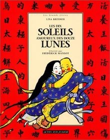 Les dix soleils amoureux des douze lunes von Bres... | Buch | Zustand akzeptabel