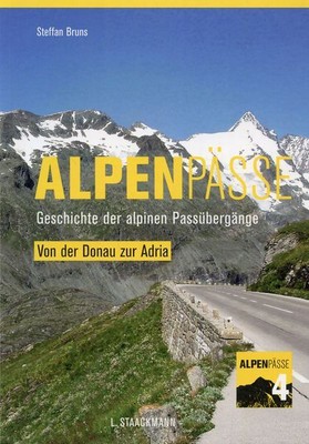 Alpenpässe 4, Von der Donau zur Adria / Steffan Bruns