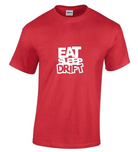 EAT SLEEP DRIFT - T-SHIRT Red, Black or White (S - 2XL) - Picture 3 of 6