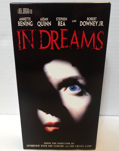 In Dreams VHS (Annette Bening, Robert Downey Jr, Aidan Quinn, Stephen Rea) - Picture 1 of 4