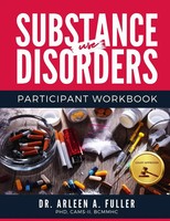 Arleen A. Fuller | Substance Use Disorders Participant Workbook | Taschenbuch