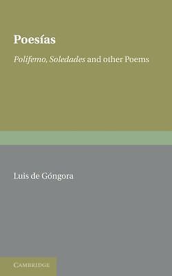 Poesías Polifemo, Soledades and Other Poems Góngora Barker Paperback
