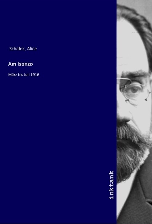 Am Isonzo | Alice Schalek | März Bis Juli 1916 | Taschenbuch | 268 S.