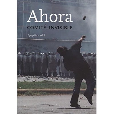 Ahora (Spanish Edition) - Spanish Language Paperback NEW Comit� invisibl 2019