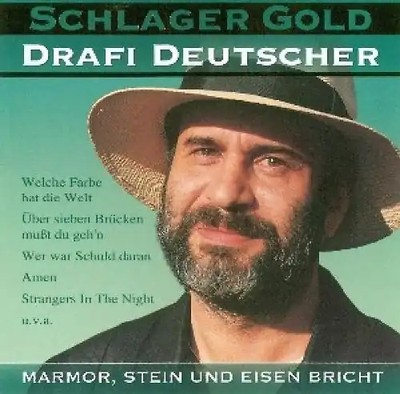 Drafi Deutscher - Marmor,Stein und Eisen Bricht