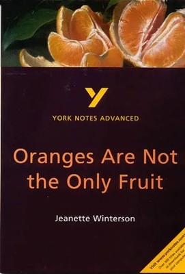 Oranges Are Not the Only Fruit: everything you need to catch up, study and...