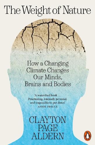The Weight of Nature by Clayton Aldern PAPERBACK 9781802061109 - Image 5