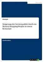 Steigerung Der ServicequalitäT Durch Ein Mystery-Shopping-Projekt In Einem Resta